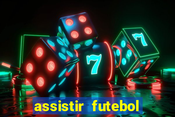 assistir futebol online multi canais